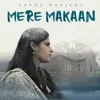 About Mere Makaan Song